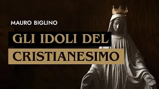 Gli Idoli del Cristianesimo | Mauro Biglino