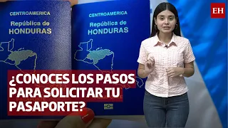 Estos son los sencillos pasos para tramitar el pasaporte hondureño
