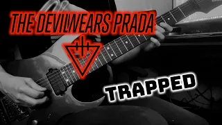 The Devil Wears Prada - Trapped | guitar cover
