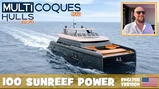 100 SUNREEF POWER Catamaran - Boat Review Teaser - Multihulls World