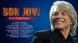 Bon Jovi Greatest Hits Ever - The Very Best Of Rock Songs Playlist Of All Time