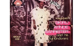 Chief (Dr.) Sikiru Ayinde Barrister  - FUJI DISCO