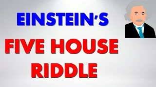 Einstein's Five House Riddle