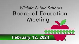 Board of Education Meeting - February 12, 2024