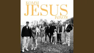 Komm, Jesus, komm