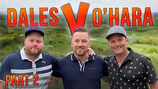 “HARRY REDKNAPP SAVED MY LIFE” ❤️🙌🏻 | DALES V O’HARA | PART 2 | LONDON CLUB 🏌️‍♂️