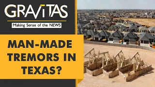 Gravitas: How Texas became America's earthquake capital