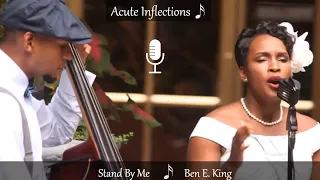 "Stand By Me" - Ben E. King (Cover) || Acute Inflections