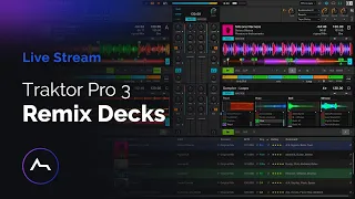How to use TRAKTOR remix decks