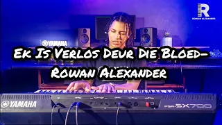 Ek Is Verlos Deur Die Bloed- Rowan Alexander || Pinkster/Koortjies On Yamaha PSR SX700