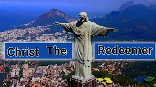 The Statue of Christ the Redeemer/ Seven Wonders of Modern World