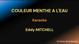 COULEUR MENTHE A L'EAU KARAOKE Eddy Mitchell