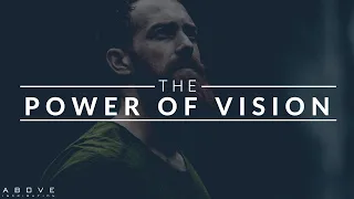 THE POWER OF VISION | Vision Determines Focus - Inspirational & Motivational Video