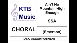 Ain’t No Mountain High Enough (Emerson) SSA [Piano Accompaniment]