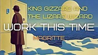 King Gizzard and The Lizard Wizard - Work this Time - But every lyric is an AI generated image