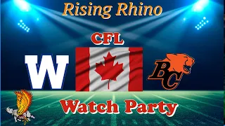 B.C Lions vs Winnipeg Blue Bombers LIVE REACTION, Watch Party, and Play by Play