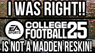 I Was Right!! | College Football 25 IS NOT A Madden Reskin! | Rant