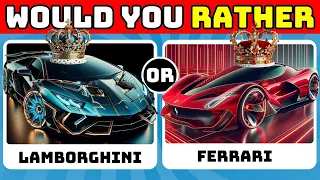 Would You Rather… Luxury Car Edition 💎💲 🤑🚗🚘