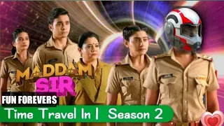 Madam Sir Season 2 New Promo : Madam Sir Today Full Episode: Time Travel❤