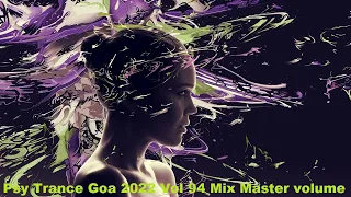 Psy Trance Goa 2022 Vol 94 Mix Master volume