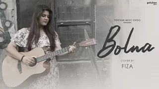 Bolna - Unplugged Cover | Fiza | Kapoor & Sons | Arijit Singh | Asees Kaur | Tanishk Bagchi