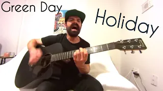 Holiday - Green Day [Acoustic Cover by Joel Goguen]