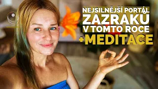 PRÁVĚ SE OTEVŘEL PORTÁL ZÁZRAKŮ, LÁSKY A MILOSTI | MEDITACE