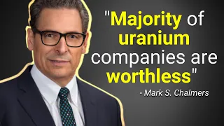 "Majority of Uranium Companies are Worthless" - Energy Fuels CEO Mark Chalmers