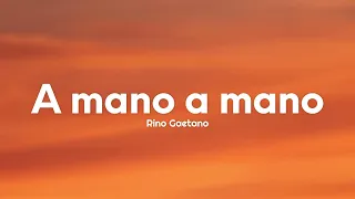 Rino Gaetano - A mano a mano (Testo/Lyrics)