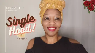 Singlehood Part 2|Damaged goods|Scarred for Life|Oaks of Righteousness|Zipporah Mwangi