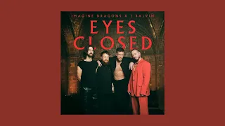 Imagine Dragons - Eyes Closed (feat. J Balvin) (Sped Up)