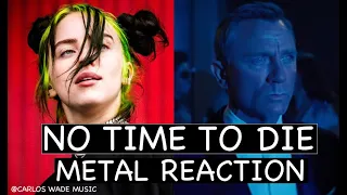 Metal Musician Reacts | No Time to Die | Billie Eilish