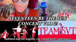 seventeen be the sun tour vlog! (oakland and la) ✿ vip soundcheck experience + concert footage!