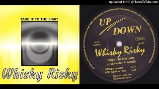 Whisky Risky - 04. Take It To The Limit (Radio Edit) - 1994