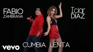 Fabio Zambrana - Cumbia Lenta ft. Iciar Diaz