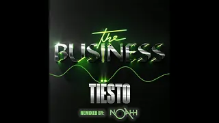 Tiësto - The Business (Noahh Techno Remix)