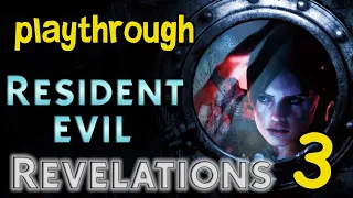 Resident Evil Revelations STEAM Playthrough no Commentary Part 3