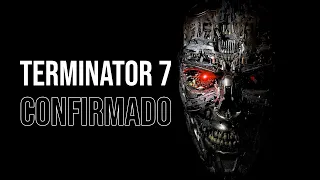 🤖Terminator 7 Confirmado