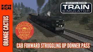 Train Simulator Classic: Cab Forward Struggling Up Donner Pass
