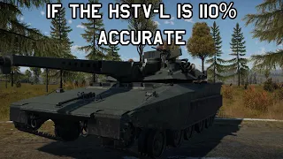 If War Thunder's HSTV(L) was 110% accurate