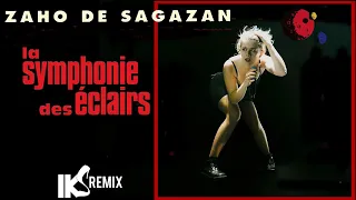 Zaho de Sagazan - La symphonie des éclairs (IKS REMIX EDIT)
