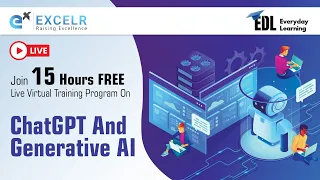 ChatGPT and Generative AI EDL Program | Day 2 | ExcelR