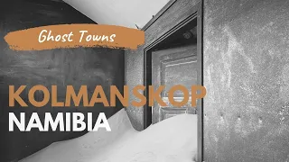 Photographing Ghost Towns: EP1 - Kolmanskop, Namibia