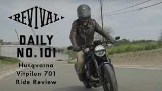 Husqvarna Vitpilen 701 goes for a ride and review // Revival Cycles Daily 101