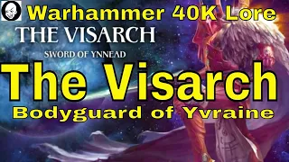 Visarch Guardian of Yvraine Warhammer 40K Lore Ynnari