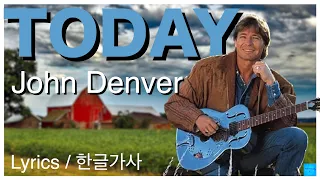 Today (John Denver) Lyrics / 한글가사     #존덴버   #투데이