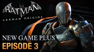 Batman: Arkham Origins - Walkthrough - Episode 3: Deathstroke Boss Fight [PC 1080p]