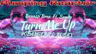 Benassi Bros. Ft. Sandy - Turn Me Up (90BANGERZ & RUSKY Remix)