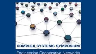 Complex Systems Symposium: Session One Panel
