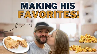 Making his Favorite Foods!